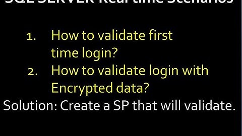 sql server realtime scenario part 7 | how to check login credential in sql server