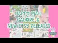  happy mail  new etsy releases  its a chatty one 