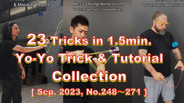 [23 Tricks in 1.5min]🪀 Yo-Yo Trick & Tutorial Compilation [Sept.2023] #yoyo #yoyotricks #ヨーヨー