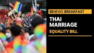 Thailand a step closer to legalising same sex marriage | ABC New