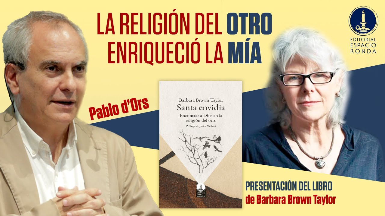 Pablo d'Ors – Barbara Brown Taylor: Santa Envidia