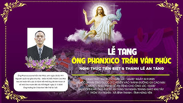 Gx Đền Thánh Cao Mại | Nghi Thức Tiễn Biệt & Thánh Lễ An Táng | Lễ Tang Ông Phanxico Trần Văn Phức