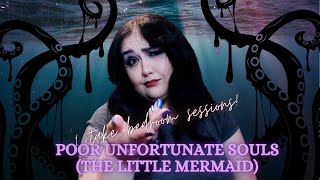 ArwenStarsong- Poor Unfortunate Souls (1 Take)