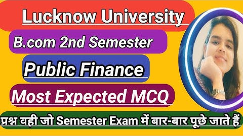Lucknow University|B.com 2nd Semester|Public Finance|Most Expected MCQ|
