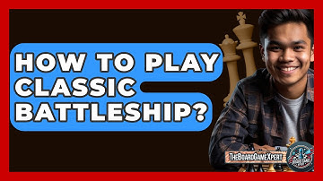 How To Play Classic Battleship? - The Board Game Xpert