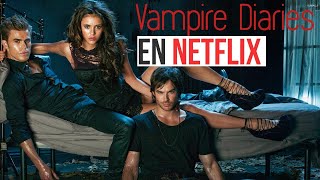 VAMPIRE DIARIES EN NETFLIX 🔥| Cómo Ver Vampire Diaries En Netflix Desde Cualquier País