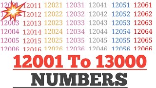 12001 to 13000 numbers learn by music on youtube ll 12001 to 13000 numbers ll 12001-13000numbers😯😍