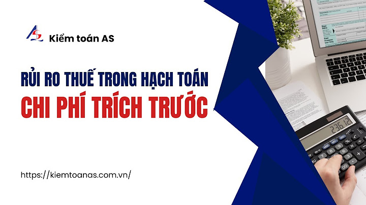 Hướng dẫn hạch toán chi phí trích trước