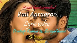 Nenjil Thunivirundhal | Rail Aararoo | lyrical video | sundeep | Vikranth | Mehrene Kaur| Soori