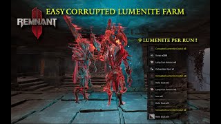 Remnant 2: FAST & EASY Corrupted Lumenite Farm | 9 Lumenite Per run