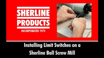 Installing Limit Switches on a Ball Screw Mill