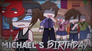 Michael’s Birthday // Gacha Club // Gacha Afton Family // Gacha Fnaf // Read Description // My AU