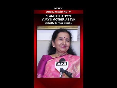 Tamil Nadu Elections | “I Am So Happy”: Vijay’s Mother Reacts as TVK Leads