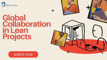 Global Collaboration in Lean Projects | iCert Global