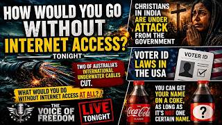 Voice of Freedom August 11. Oz Undersea Internet Cables - CUT!