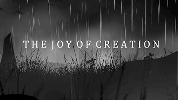The Joy of Creation