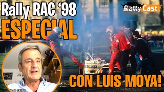 Rally RAC 98 con LUIS MOYA: Los 300 metros para la historia [ESPECIAL]