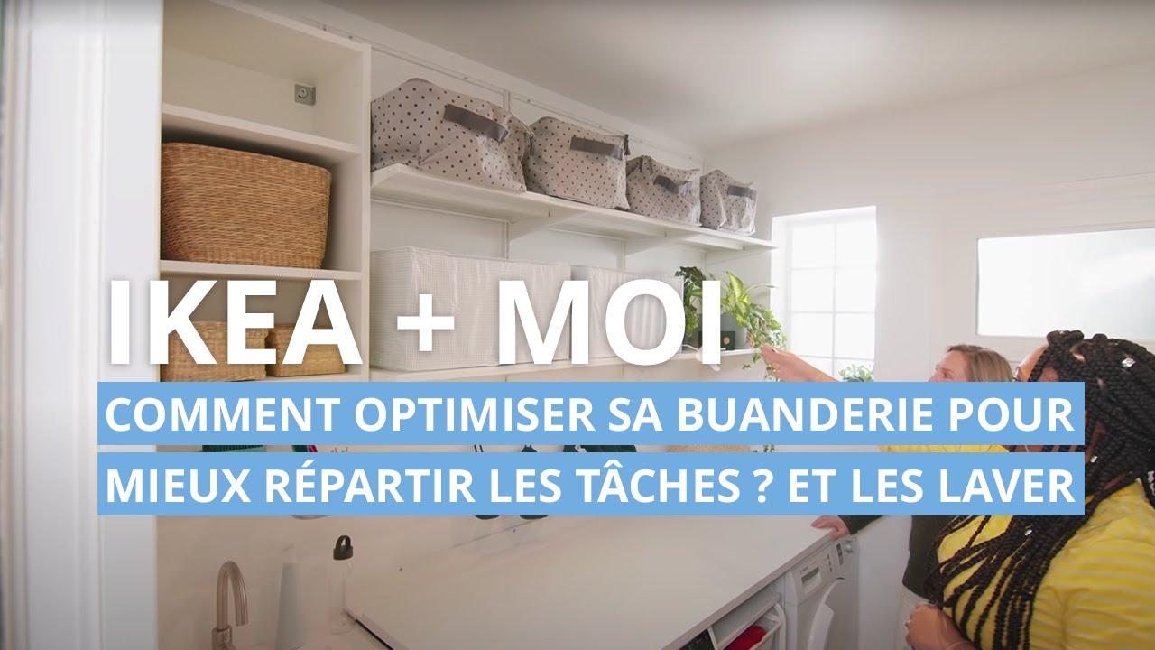 Avant / après IKEA : comment optimiser sa buanderie ?