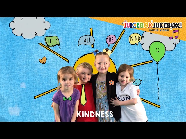 Kindness by The Juicebox Jukebox - Be Kind Kids Song Childrens Music New World Kindness Day 2022 class=