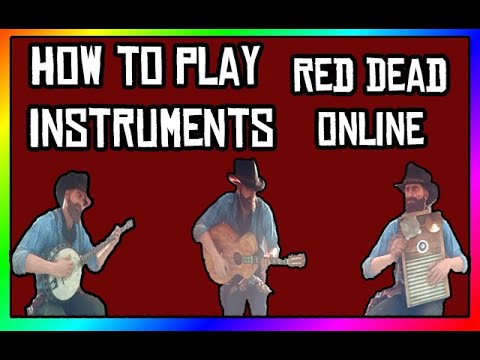 HOW TO PLAY INSTRUMENTS in RED DEAD ONLINE