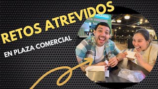 RETOS ATREVIDOS EN PLAZA COMERCIAL/ vlog / esto sucede interactuando con terceras personas..