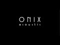 ONIX Acoustic - Mert ilyen vagy 2015 Official