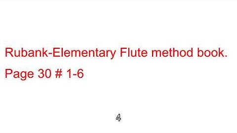 Rubank-Elementary Flute method book. Page 30 # 1-6