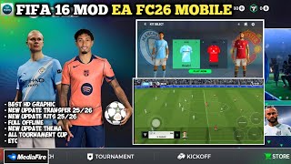 Fifa 16 Mod Ea Fc26 Mobile Update Transfer Kits 25 26 All Tournament ...