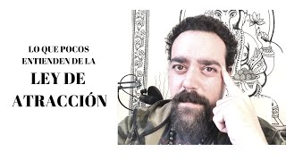 LA LEY DE LA ATRACCIÓN NO ES LO QUE TODOS CREEN  UN MENSAJE PARA TI AQUÍ Y AHORA