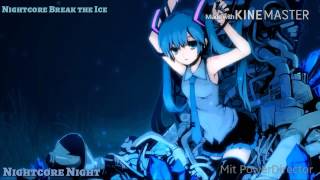 Nightcore Break the Ice