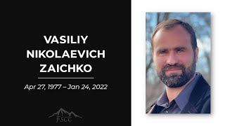 Memorial Service (Part 1) – Vasiliy Zaichko | January 30, 2022