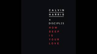 Calvin Harris & Disciples - How Deep Is Your Love (Epicenter Bass)