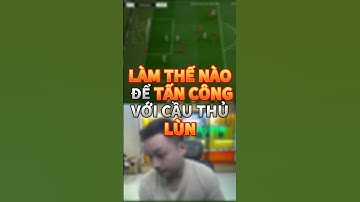 LÀM THẾ NÀO ĐỂ TẤN CÔNG VỚI CẦU THỦ LÙN #shortvideo #thànhman #fconline
