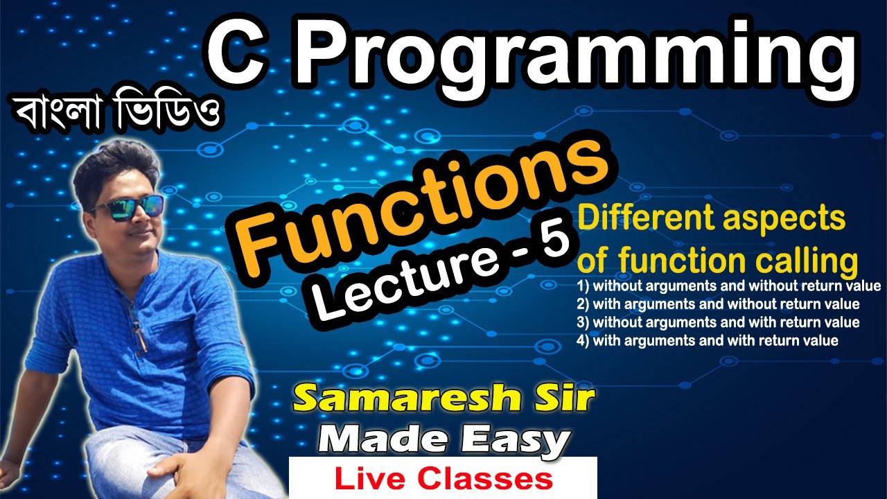 Functions in C, Lecture 05, Different aspects of function calling | C ...