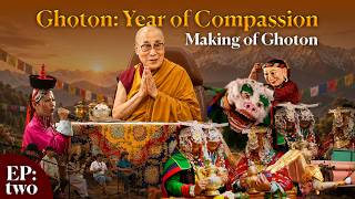Ghoton: Year of Compassion Celebrations (Behind the Scenes-Dharamshala) Episode 2