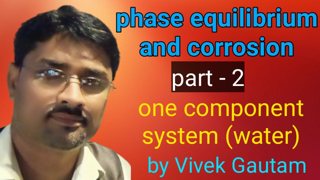 2 of 8 phase equilibrium and corrosion II one component system II ...