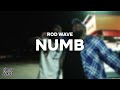 Rod Wave - NUMB (Lyrics)