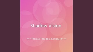 Shadow Vision