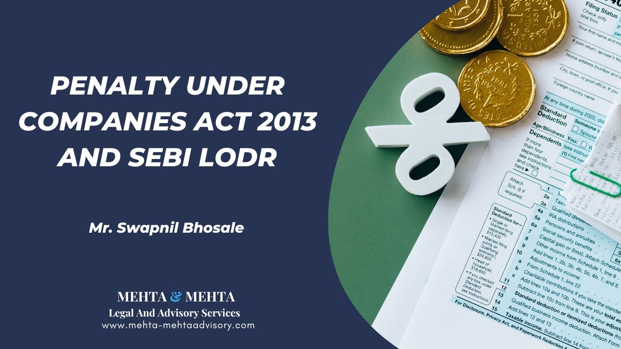 Penalty under companies act 2013 and SEBI LODR | Webinar by Mr. Swapnil Bhosale | Mehta & Mehta