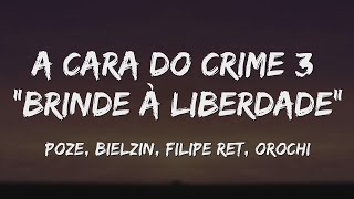 A CARA DO CRIME 3 (Letra) 