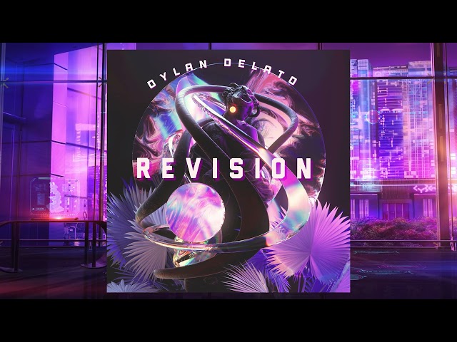 Dylan Delato - Revision