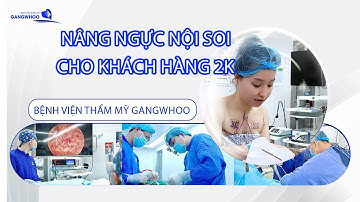 NÂNG NGỰC NỘI SOI CHO KHÁCH HÀNG GEN Z
