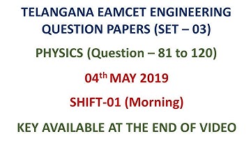 TS EAMCET 2019 Physics (set-03) question paper - Engineering with key 04.05.2019 shift-01