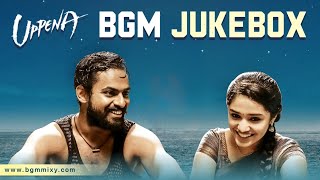 Uppena BGM Jukebox HD | Uppena OST | Uppena BGMs HD | Uppena Background Music HD | Uppena Ringtones