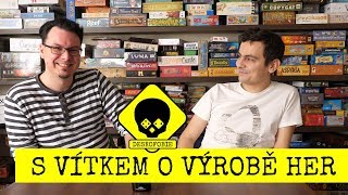 Deskofobie S06E05: S Vítkem o výrobě her