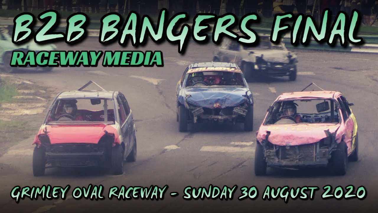 B2B Bangers Final - Grimley 30 August 2020