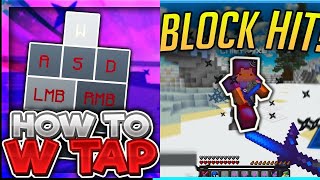 Which is better Block hitting or W tapping
