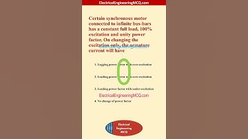 Certain synchronous motor connected to infinite bus bars has a constant full load, 100% excitation a