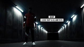 Jlove Rap & Allawi 970 - Baby - بيبي