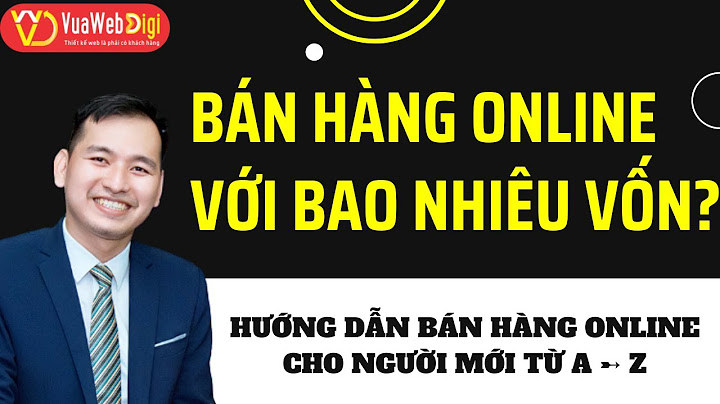 Bán hàng online cần bao nhiêu vốn năm 2024